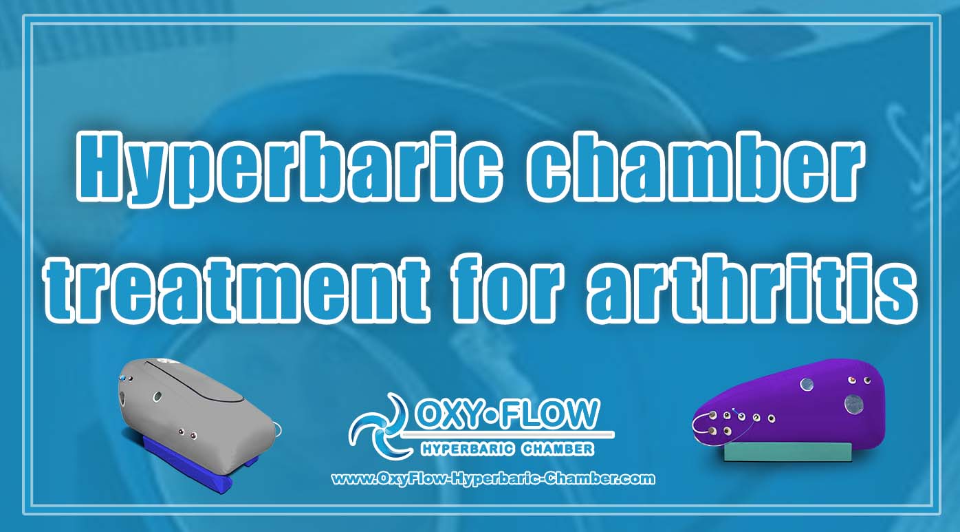 Hyperbaric chamber treatment for arthritis