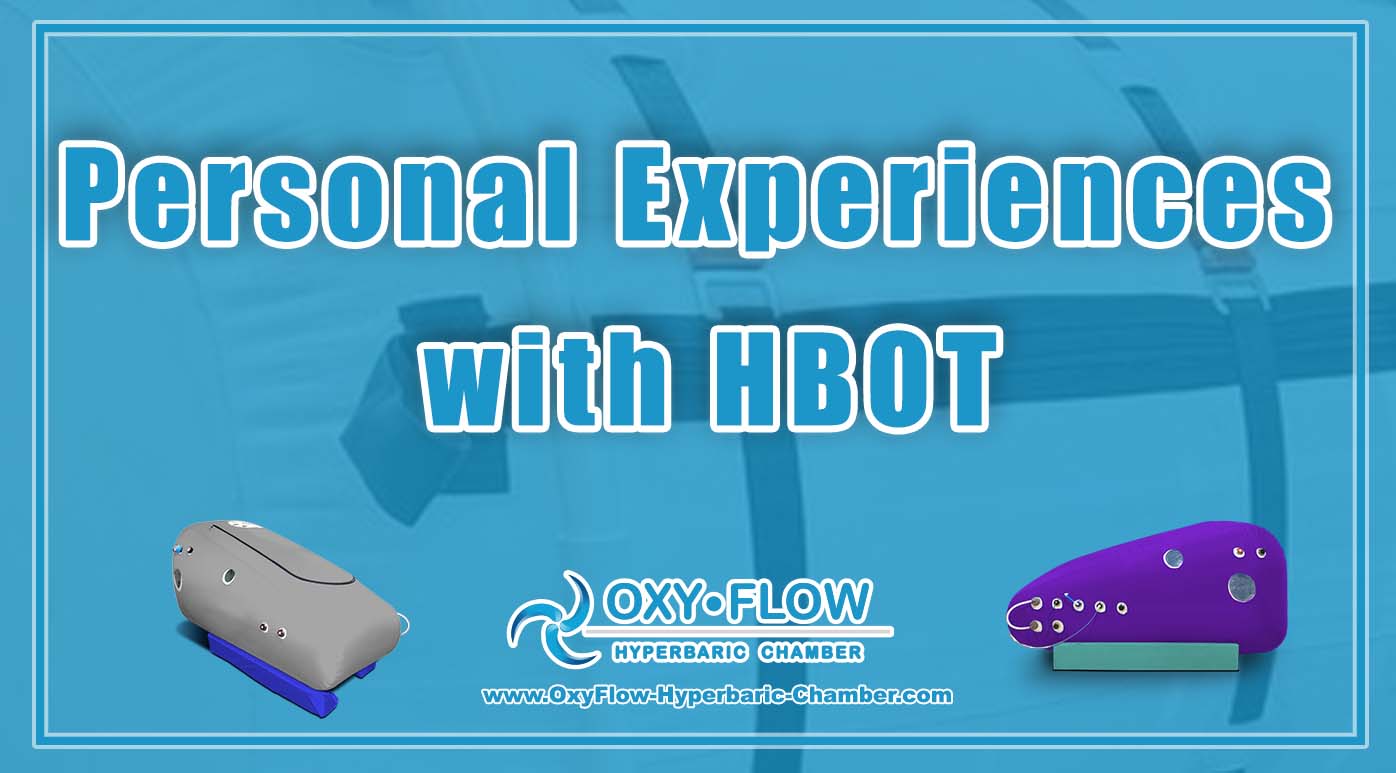 Personal Experiences with HBOT