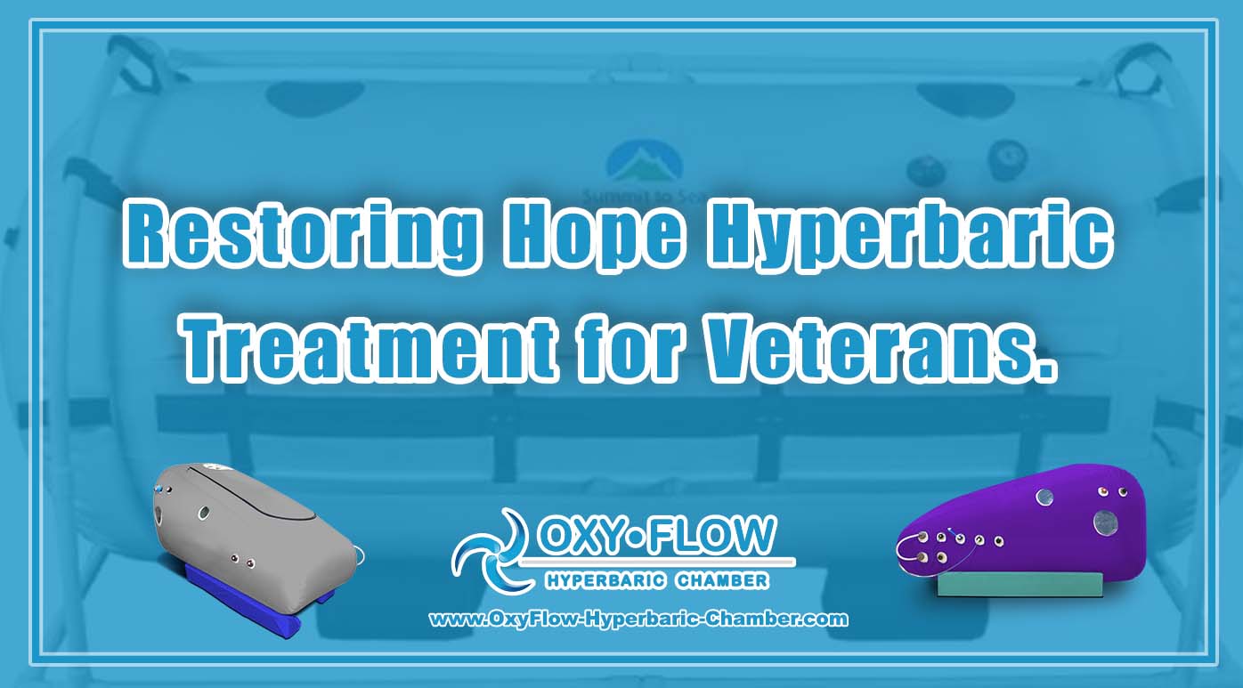 Restoring Hope: Hyperbaric Treatment for Veterans.