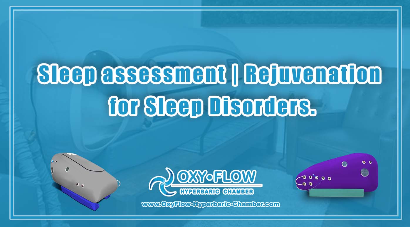 Sleep assessment | Rejuvenation for Sleep Disorders.